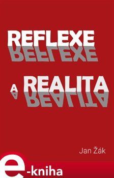 Reflexe a realita - Jan Žák