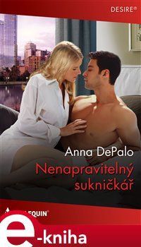 Nenapravitelný sukničkář - Anna DePalo