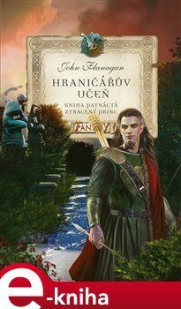 Hraničářův učeň 15 - Ztracený princ - John Flanagan