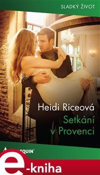 Setkání v Provenci - Heidi Riceová