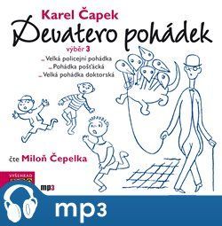 Devatero pohádek - výběr 3, mp3 - Karel Čapek