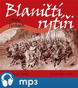 Jirásek: Blaničtí rytíři, mp3 - Alois Jirásek