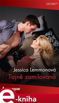 Tajně zamilovaná - Jessica Lemmonová