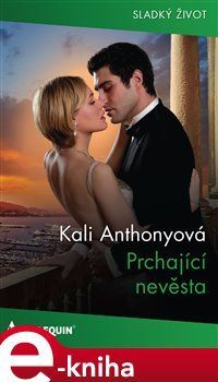 Prchající nevěsta - Kali Anthonyová