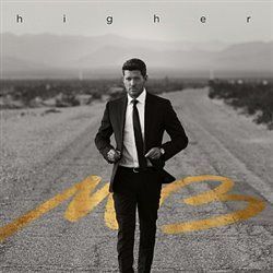 Higher - Bublé Michael