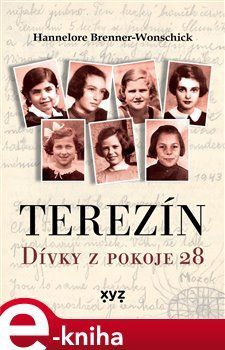Terezín: Dívky z pokoje 28 - Helga Pollak - Kinsky