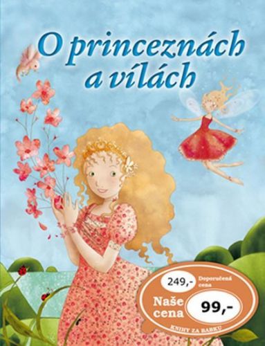 O princeznách a vílách -  kolektiv autorů