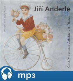 Cesty z pořadů Láska za lásku, mp3 - Jiří Anderle