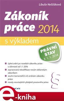 Zákoník práce 2014 – s výkladem - Libuše Neščáková