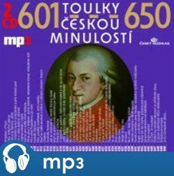 Toulky českou minulostí 601-650, mp3 - Josef Veselý