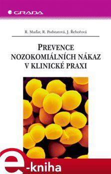 Prevence nozokomiálních nákaz v klinické praxi