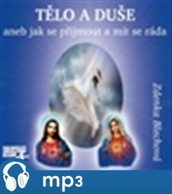 Tělo a duše aneb Jak se přijmout a mít se ráda, mp3 - Zdenka Blechová