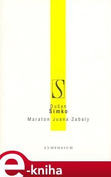 Maraton Juana Zabaly - Dušan Šimko