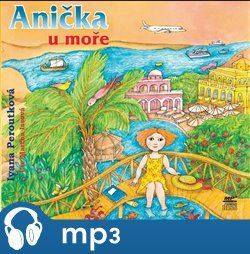 Anička u moře, mp3 - Ivana Peroutková