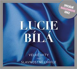 Velké hity pro slavnostní chvíle - Lucie Bílá