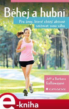 Běhej a hubni - Jeff Galloway