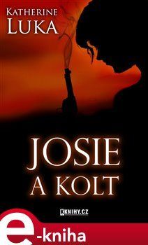 Josie a kolt - Katherine Luka