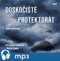 Doskočiště protektorát, mp3 - Jitka Neradová