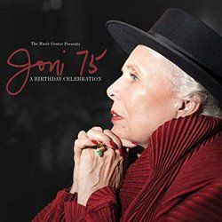 Joni 75: A Birthday Celebration - Různí interpreti