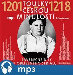 Toulky českou minulostí 1201-1218, mp3 - Josef Veselý