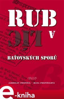 Rub a líc baťovských sporů - Hana Pospíšilová, Jaroslav Pospíšil