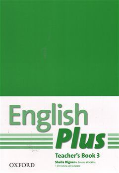 English Plus 3 Teacher's Book with photocopiable resources - E. Watkins, Sheila Dignen