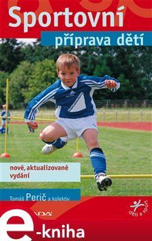 Sportovní příprava dětí - Tomáš Perič, kolektiv