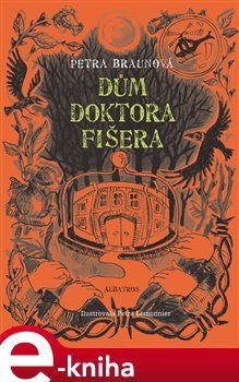 Dům doktora Fišera - Petra Lemonnier, Petra Braunová