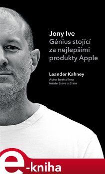 Jony Ive - Leander Kahney