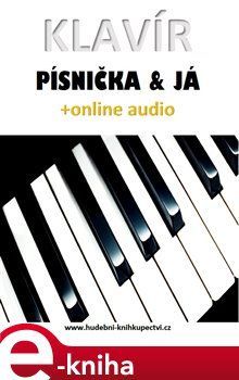 Klavír, písnička & já (+online audio) - Zdeněk Šotola