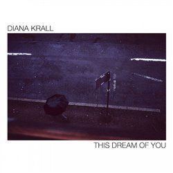 This Dream Of You - Diana Krall