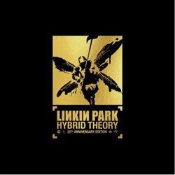 Hybrid Theory (20th Anniversary Edition) - Linkin Park