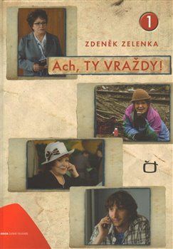 Ach, ty vraždy 1. - Petr Zikmund, Zdeněk Zelenka