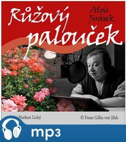 Jirásek: Růžový palouček, mp3 - Alois Jirásek