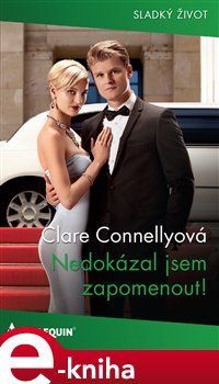 Nedokázal jsem zapomenout! - Clare Connellyová