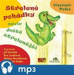 Střelené pohádky navíc ještě střeleněší, mp3 - Vlastimil Peška