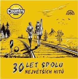 30 let spolu - 30 největších hitů Country rádia