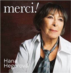 Merci! - Hana Hegerová