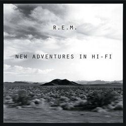 New Adventures In Hi-Fi - R.E.M.