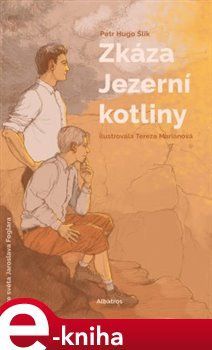 Zkáza Jezerní kotliny - Petr Hugo Šlik, Jaroslav Foglar