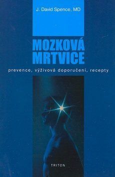 Mozková mrtvice - David J. Spence