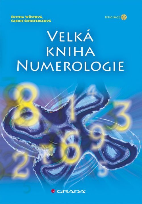 Kniha: Velká kniha numerologie od Wüstová Editha