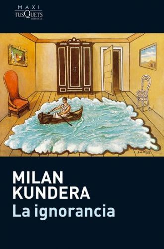 La ignorancia - Milan Kundera