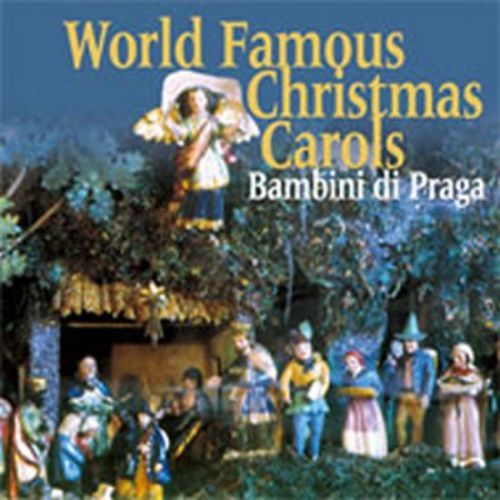 World Famous Christmas Carols - Bambini di Praga