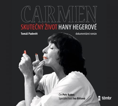 Carmen – Skutečný život Hany Hegerové - audioknihovna - Martin Goffa