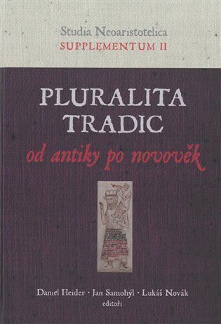 Pluralita tradic : od antiky po novověk - Daniel Heider