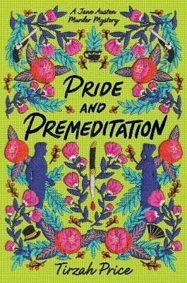 Pride and Premeditation - Tirzah Price