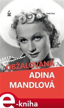 Obžalovaná Adina Mandlová - Radek Žitný