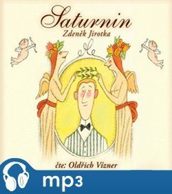 Saturnin, mp3 - Zdeněk Antonín Jirotka