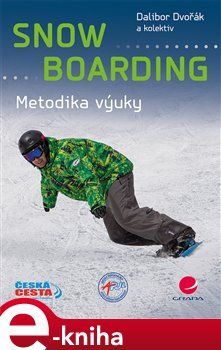 Snowboarding - Dalibor Dvořák, kol.